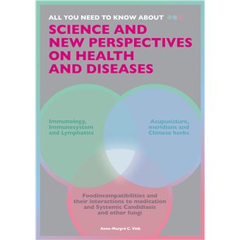 All You Need To Know About Science And New Perspectives On Health And Diseases - 1