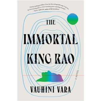 The Immortal King Rao A Novel - 1