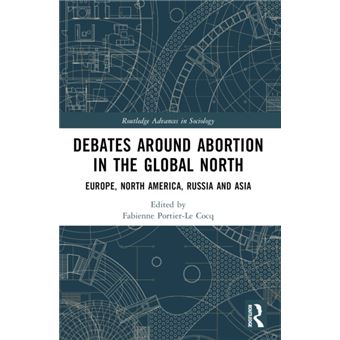 Debates Around Abortion in the Global North Europe, North America, Russia and Asia - 1
