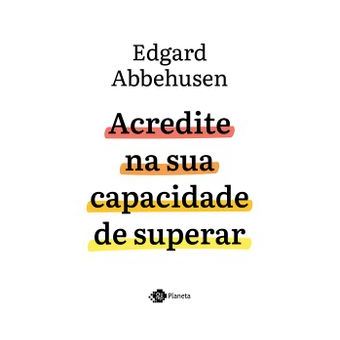 Acredite Na Sua Capacidade de Superar - 1