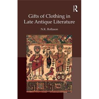 Gifts Of Clothing In Late Antique Literature - 1