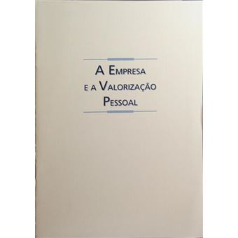 A empresa e a valorização pessoal. - 1