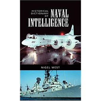 Historical Dictionary Of Naval Intelligence - 1