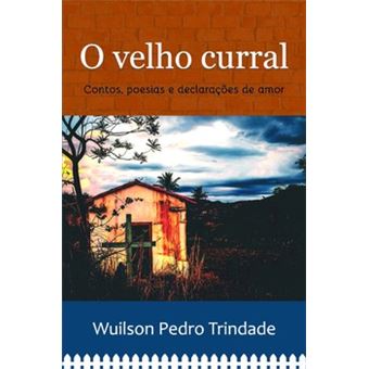 O Velho Curral - 1