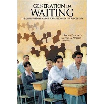 A Generation in Waiting - The Unfulfilled Promise of Young People in the Middle East - Paperback - 2009 - 1