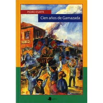 Cien Años De Gamazada (Diario Noticias) - 1