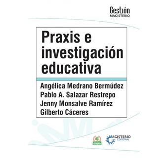 Praxis E Investigación Educativa - 1