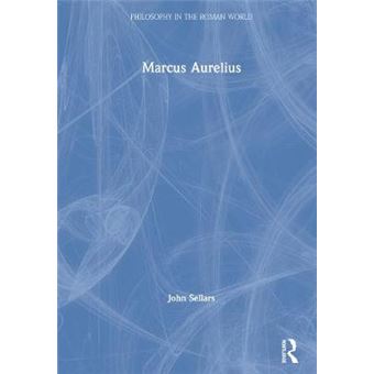Marcus Aurelius Philosophy In The Roman World - 1