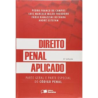 Direito Penal Aplicado. Parte Geral E Parte Especial Do Código Penal - 1
