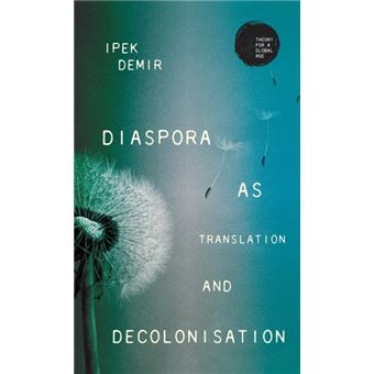 Diaspora As Translation And Decolonisation - 1