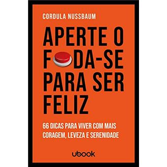 Aperte O Foda-Se Para Ser Feliz - 1