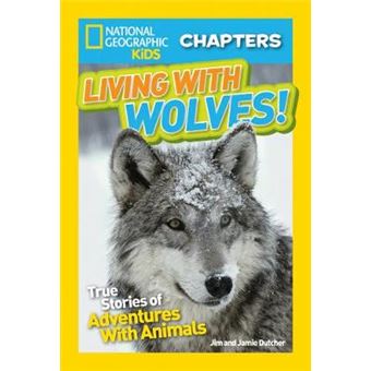 National Geographic Kids Chapters: Living With Wolves! - 1