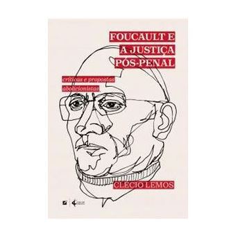 Foucault e a Justiça Pós-Penal - 1