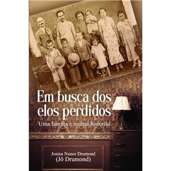 Em Busca Dos Elos Perdidos: Uma Família E Muitas Histórias - 1