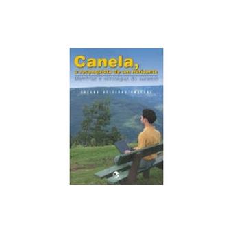 Canela, a Reconquista de Um Horizonte - 1