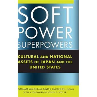 Soft Power Superpowers - Cultural and National Assets of Japan and the United States - Hardback - 2008 - 1