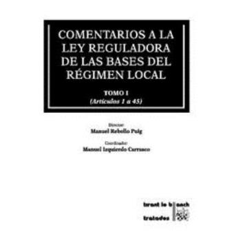 Comentarios a la Ley Reguladora de las Bases del Régimen Local 4 Tomos - 1