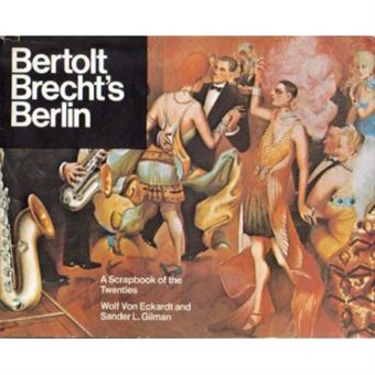 Bertolt Brecht's Berlin - 1