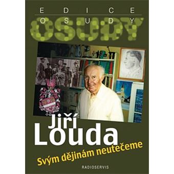 Svým dejinám neuteceme | Plk. Jirí Louda - 1