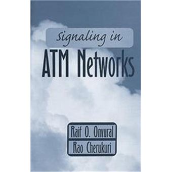 Signaling In Atm Networks, Artech House Telecommunications Library Series - 1