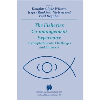 The Fisheries Co-Management Experience - Accomplishments, Challenges and Prospects - Hardback - 2003 - 1