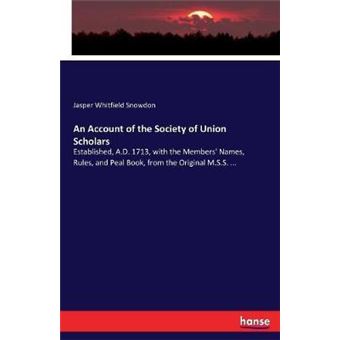 An Account Of The Society Of Union Scholars - 1