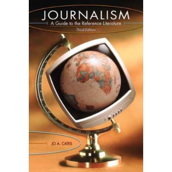 Journalism - A Guide to the Reference Literature - Paperback - 2004 - 1