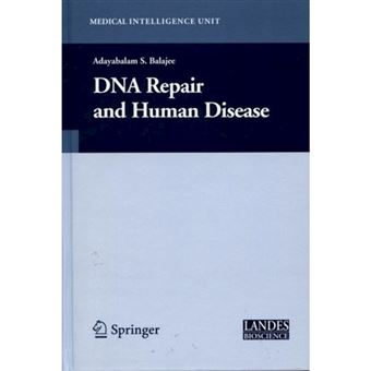 DNA Repair and Human Disease - Hardback - 2006 - 1