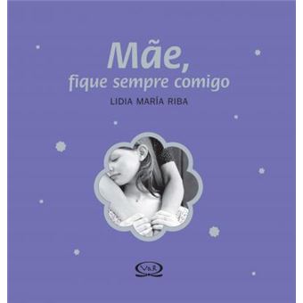 Mãe, Fique Sempre Comigo - 1