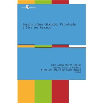 Ensaios Sobre Educação, Psicologia e Direitos Humanos - 1