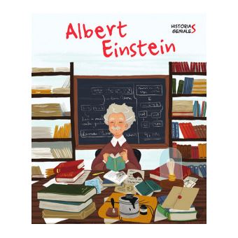 Albert Einstein. Historias Geniales - 1