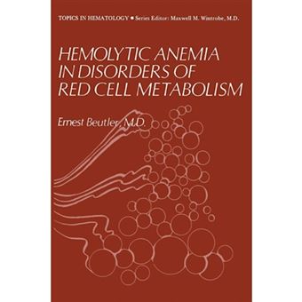 Hemolytic Anemia in Disorders of Red Cell Metabolism - Paperback - 2012 - 1