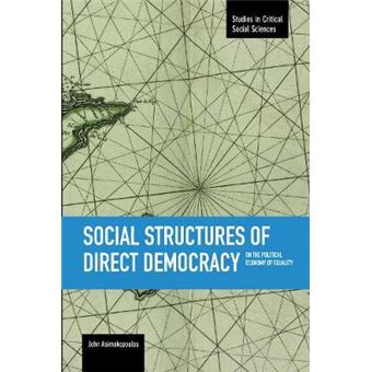 Social Structures Of Direct Democracy: On The Political Economy Of Equality - 1