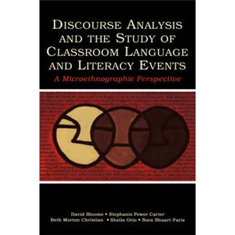 Discourse Analysis and the Study of Classroom Language and Literacy Events - A Microethnographic Perspective - Hardback - 2004 - 1