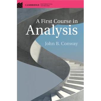 A First Course In Analysis Cambridge Mathematical Textbooks - 1