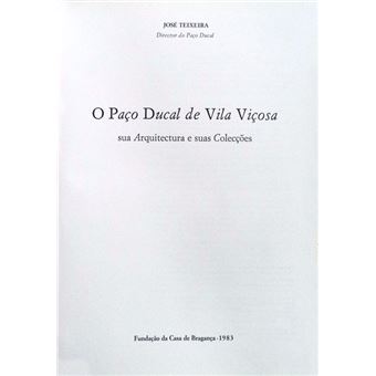 O paço ducal de vila viçosa. [ed. especial] - 1