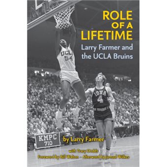 Role Of A Lifetime Larry Farmer And The Ucla Bruins - 1