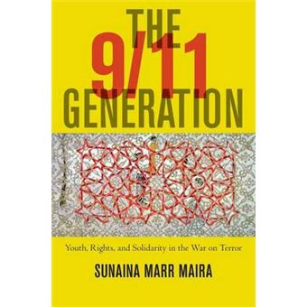 The 911 Generation Youth, Rights, And Solidarity In The War On Terror - 1