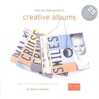 Creative Albums, Yes, It's a Scrapbook Series - 1