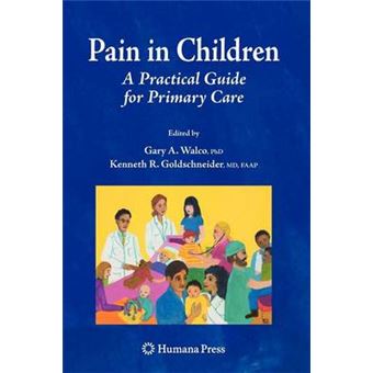 Pain in Children - A Practical Guide for Primary Care - Hardback - 2008 - 1