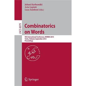 Combinatorics on Words - 9th International Conference, WORDS 2013, Turku, Finland, September 16-20, 2013, Proceedings - Paperback - 2013 - 1