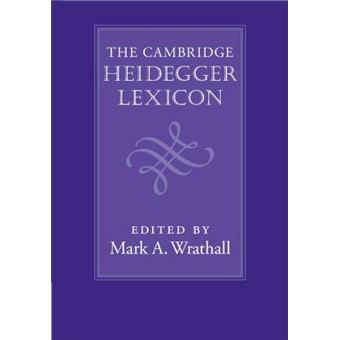 The Cambridge Heidegger Lexicon - 1