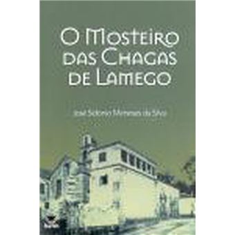 O Mosteiro das Chagas de Lamego - 1