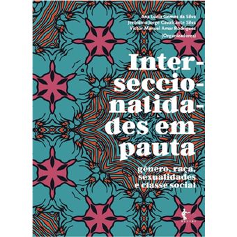 Interseccionalidades em pauta: gênero, raça, sexualidades e classe social - 1