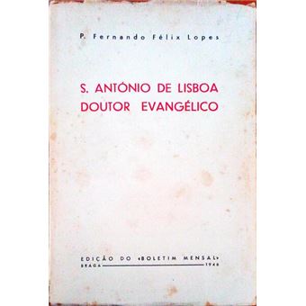 S. antónio de lisboa doutor evangélico. - 1