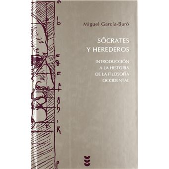 Socrates y herederos/ Socrates and his Heirs : Introduccion a La Historia De La Filosofia/ an Introduction to the History of Philosophy - 1