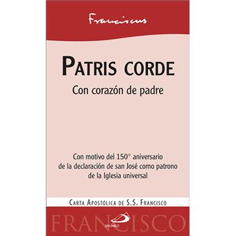 Patris Corde Con Corazn De Padre. Carta Apostlica Del Papa Francisco - 1