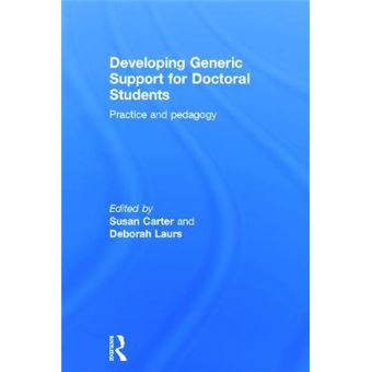 Developing Generic Support for Doctoral Students - Practice and Pedagogy - Hardback - 2014 - 1