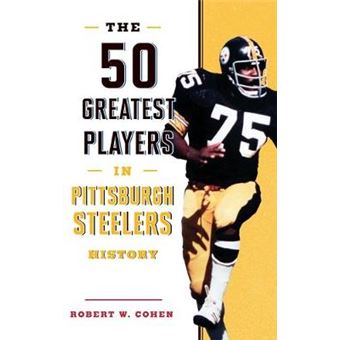 The 50 Greatest Players In Pittsburgh Steelers History - 1