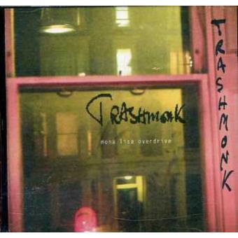 Trashmonk-mona Lisa Overdrive ( 11 Trax ) - 1